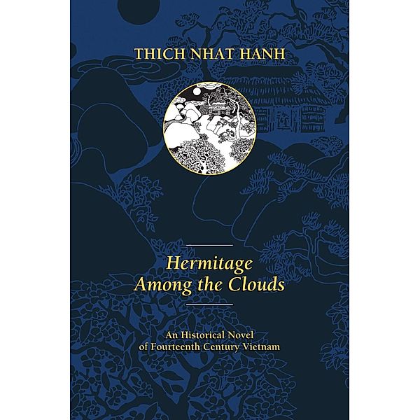 Hermitage Among the Clouds, Thich Nhat Hanh