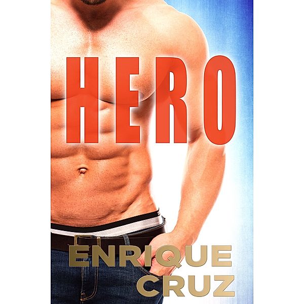 HERO, Enrique Cruz