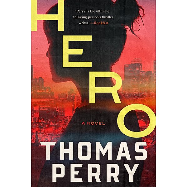 Hero: A Novel, Thomas Perry