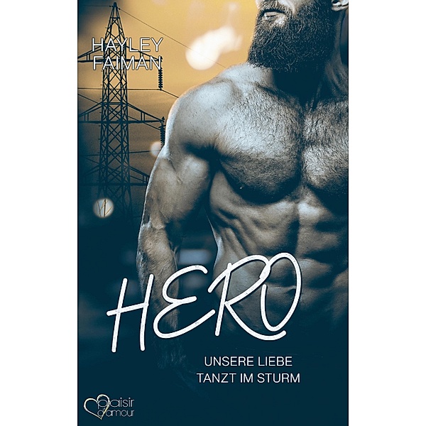 Hero / Aussergewöhnliche Helden Bd.2, Hayley Faiman