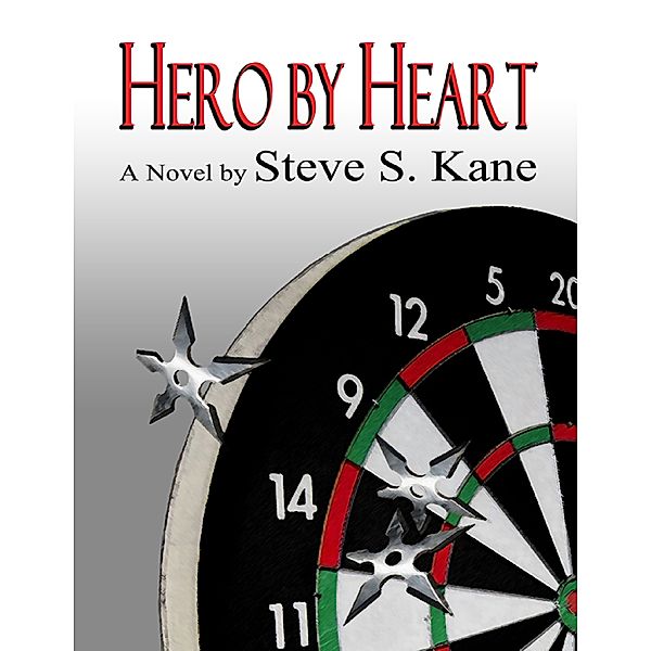 Hero by Heart, Steve S. Kane