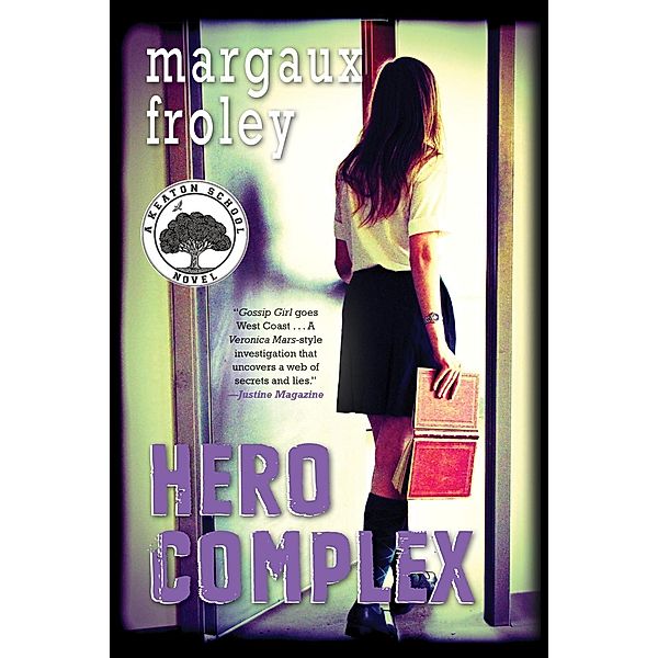 Hero Complex: A Keaton School Novel / A Keaton School Novel Bd.2, Margaux Froley