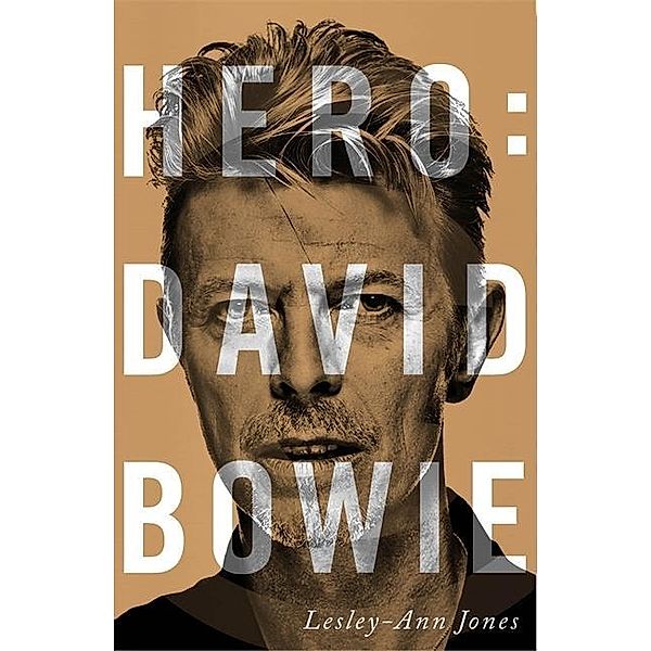 Hero: David Bowie, Lesley-Ann Jones