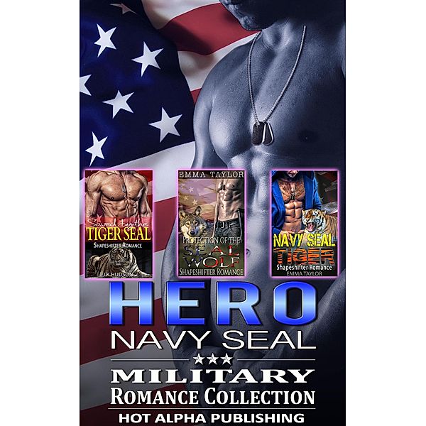 Hero Navy SEAL : Military Romance Collection, J. K. Hudson, Emma Taylor