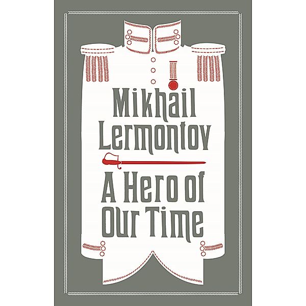 Hero of Our Time / Alma Classics, Mikhail Lermontov