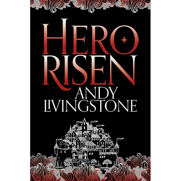 Hero Risen / Seeds of Destiny Bd.3, Andy Livingstone