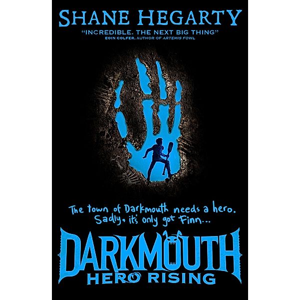 Hero Rising / Darkmouth Bd.4, Shane Hegarty