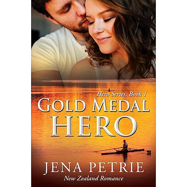 Hero Series: Gold Medal Hero (Hero Series, #1), Jena Petrie