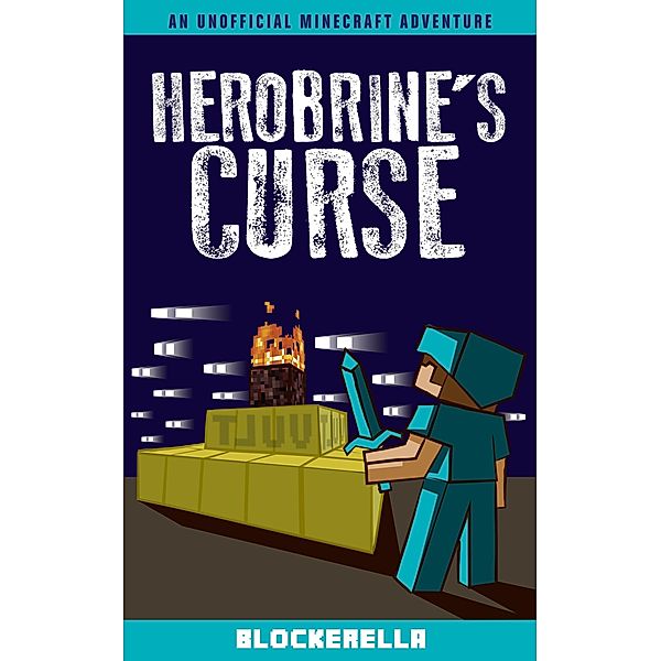 Herobrine's Curse, Blockerella
