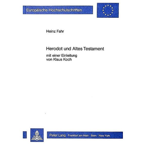 Herodot und Altes Testament, Heinz Fahr