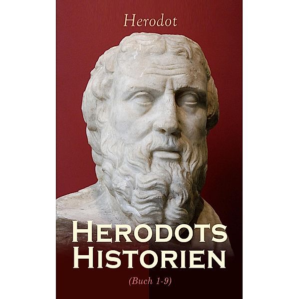 Herodots Historien (Buch 1-9), Herodot