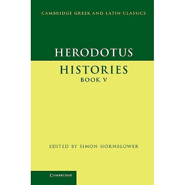 Herodotus: Histories Book V / Cambridge Greek and Latin Classics, Herodotus