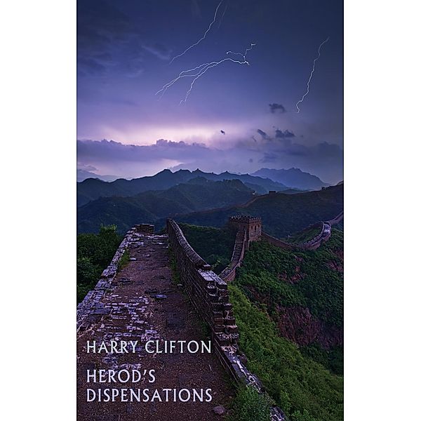 Herod's Dispensations, Harry Clifton