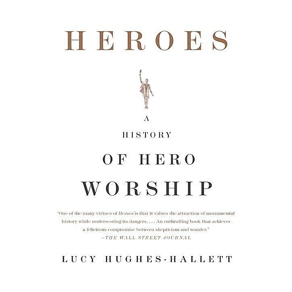 Heroes, Lucy Hughes-Hallett