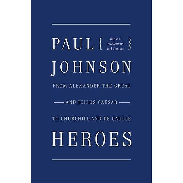 Heroes, Paul Johnson