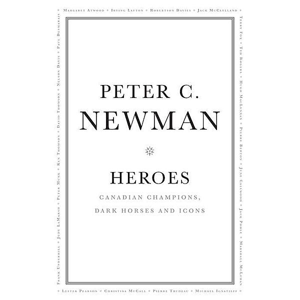 Heroes, Peter C. Newman