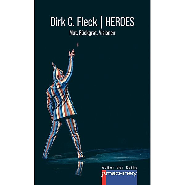 HEROES, Dirk C. Fleck