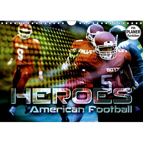 HEROES - American Football (Wandkalender 2019 DIN A4 quer), Renate Bleicher