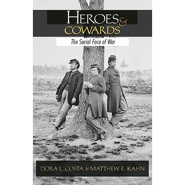 Heroes and Cowards, Dora L. Costa