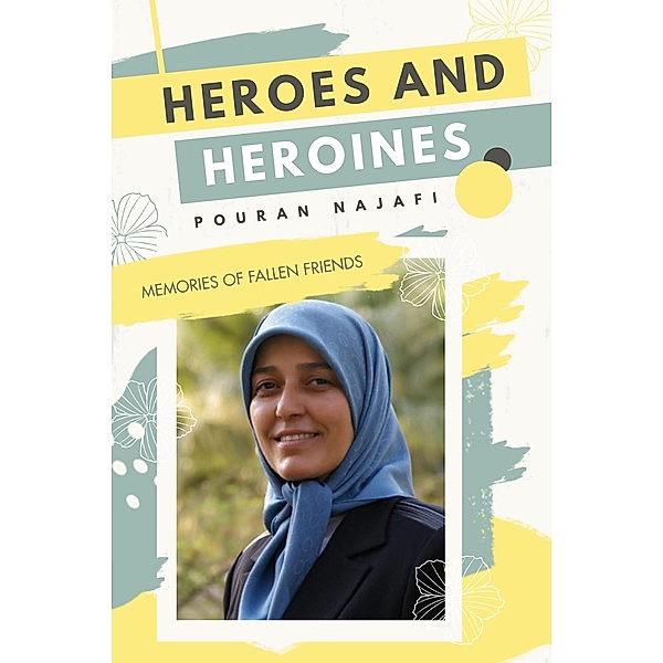 Heroes and Heroines, Pouran Najafi