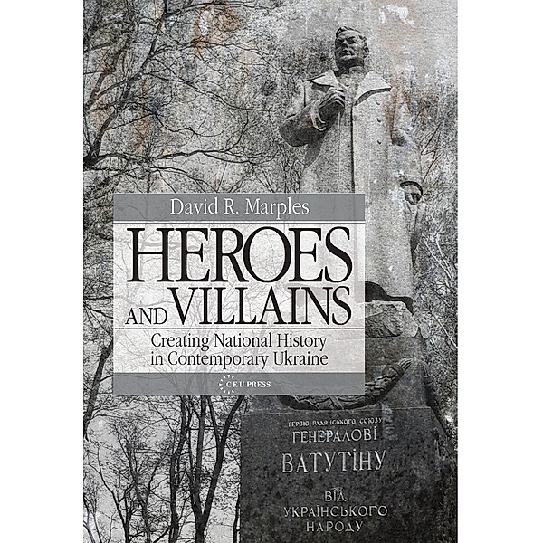Heroes and Villains, David R. Marples