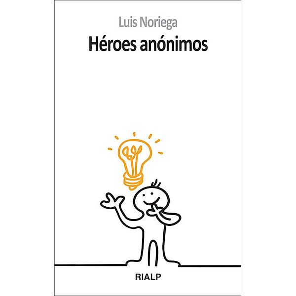 Héroes anónimos / Bolsillo, Luis Noriega Olalde