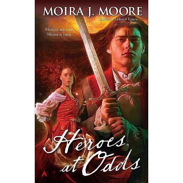 Heroes at Odds / Hero Bd.6, Moira J. Moore