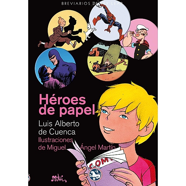 Héroes de papel / Breviarios de Rey Lear Bd.40, Luis Alberto de Cuenca