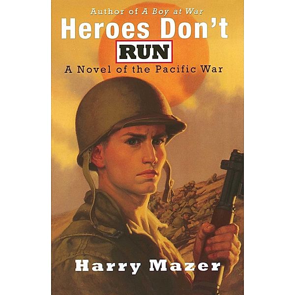 Heroes Don't Run, Harry Mazer