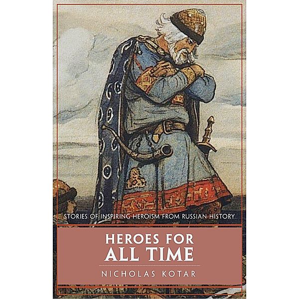 Heroes for All Time / Worldbuilding Bd.2, Nicholas Kotar