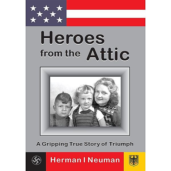 Heroes from the Attic, Herman I. Neuman