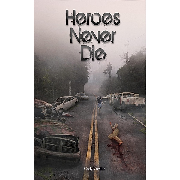 Heroes Never Die (Survivor Series, #2), Cody Voeller
