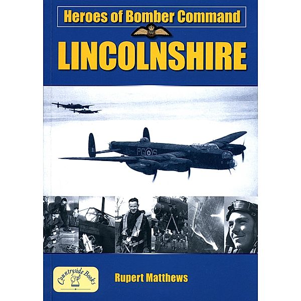 Heroes of Bomber Command Lincolnshire, Rupert Matthews