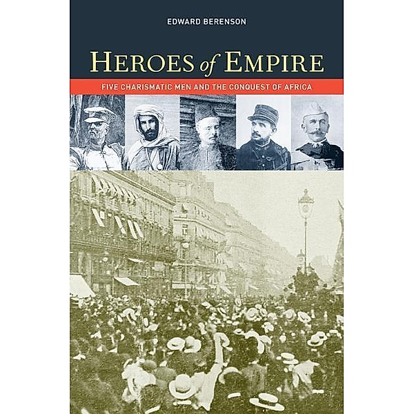 Heroes of Empire, Edward Berenson
