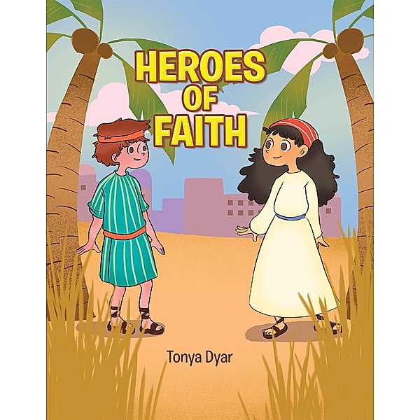 Heroes of Faith, Tonya Dyar