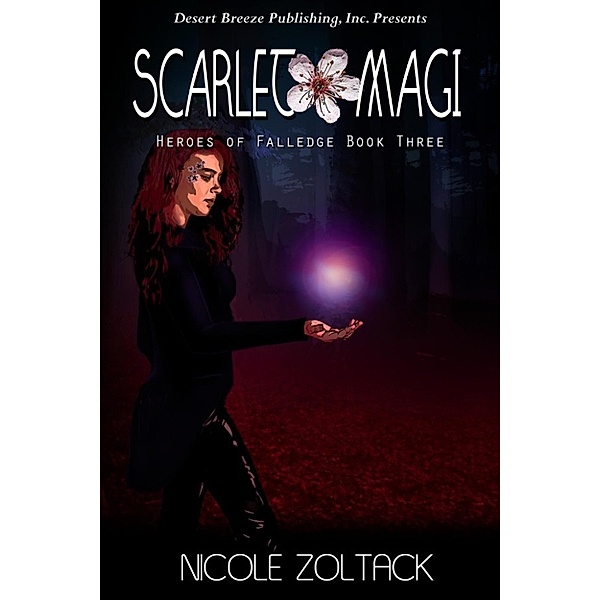 Heroes of Falledge: Scarlet Magi (Heroes of Falledge, #3), Nicole Zoltack