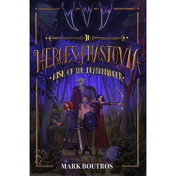 Heroes of Hastovia 2: Rise of the Deathbringer / Heroes of Hastovia, Mark Boutros
