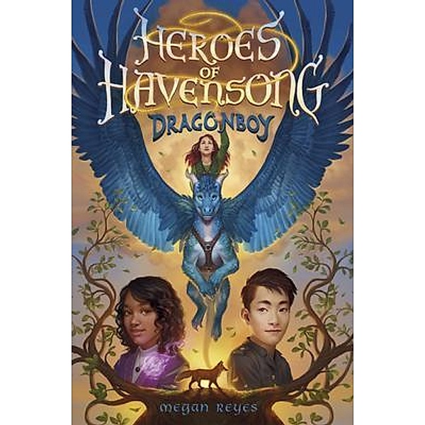 Heroes of Havensong: Dragonboy, Megan Reyes