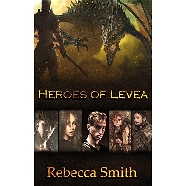 Heroes of Levea / Levea, Rebecca Smith