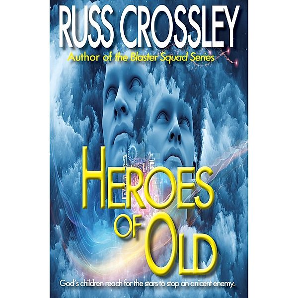 Heroes of Old, Russ Crossley