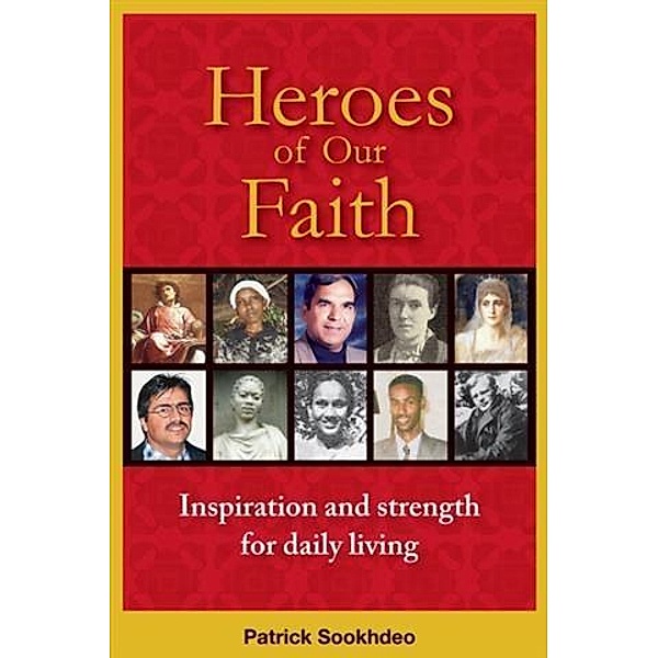 Heroes of our Faith, Patrick Sookhdeo