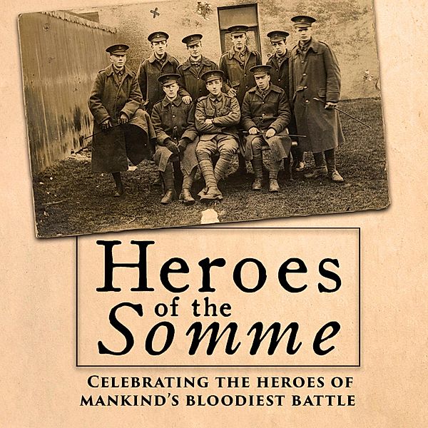 Heroes of the Somme, Edward Hart