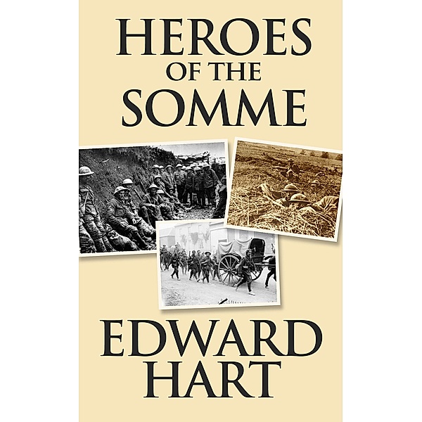 Heroes of the Somme, Edward Hart