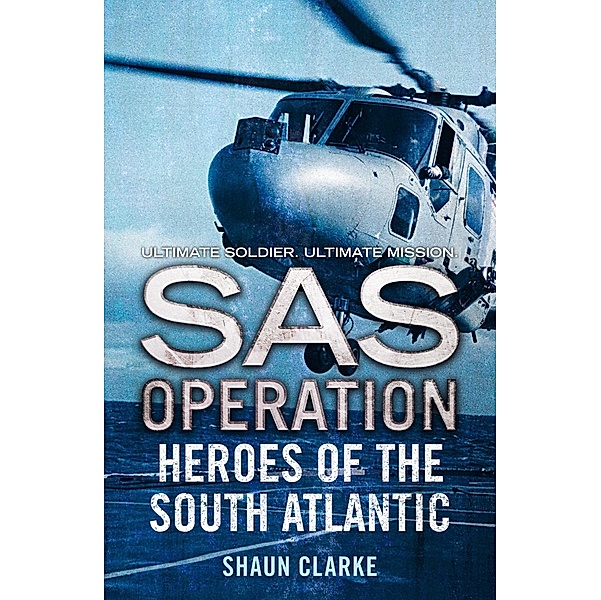 Heroes of the South Atlantic (SAS Operation), Shaun Clarke