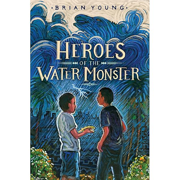 Heroes of the Water Monster, Brian Young