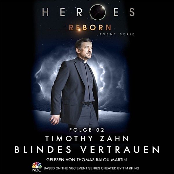 Heroes Reborn - 2 - Blindes Vertrauen, Timothy Zahn