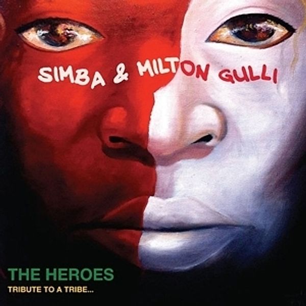 Heroes-Tribute To A Tribe, Simba & Milton Gulli