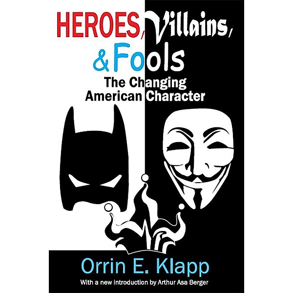 Heroes, Villains, and Fools, Orrin E. Klapp