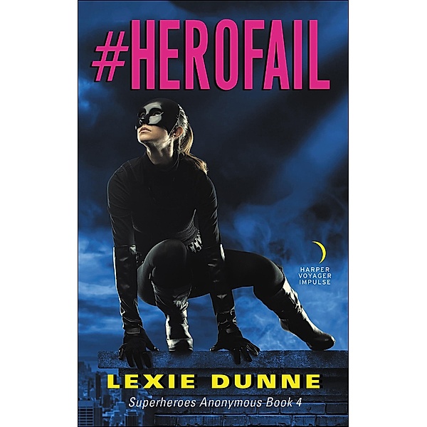 #Herofail / Superheroes Anonymous, Lexie Dunne