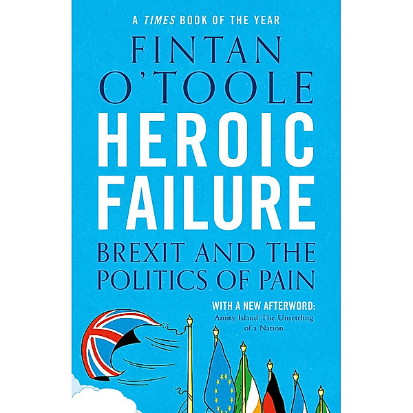 Heroic Failure, Fintan O'Toole